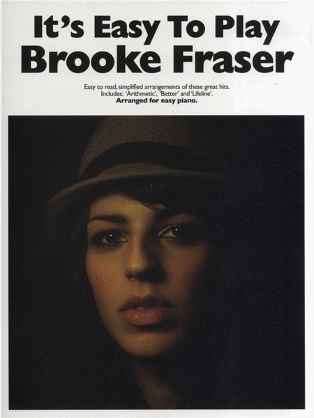 Its Easy To Play Brooke Fraser (Piano / Vocal / Guitar)