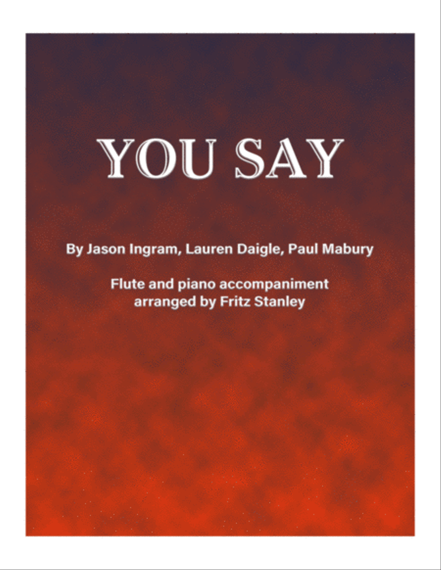 You Say