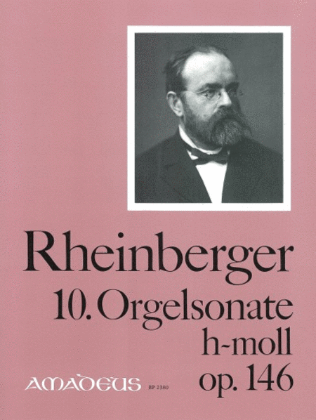 10. Orgelsonate h-Moll op. 146