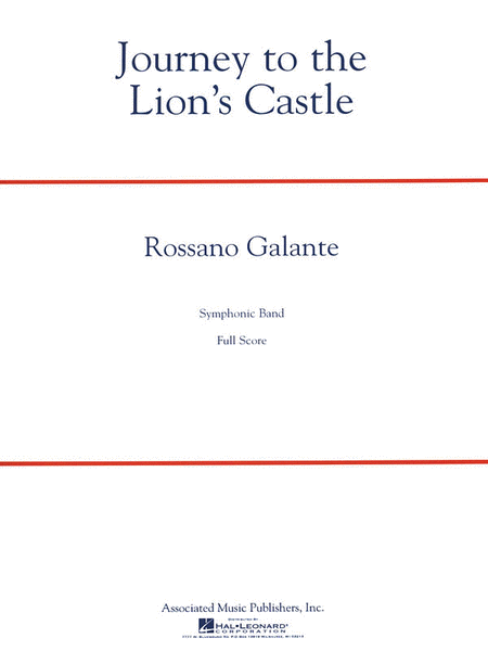 Journey to the Lion's Castle by Rossano Galante Concert Band - Sheet Music
