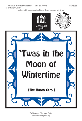 'Twas in the Moon of Wintertime (The Huron Carol)