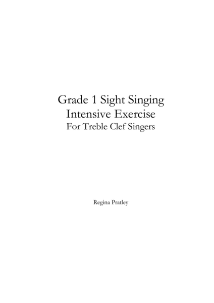 Grade 1 Sight Singing Intensive Exercise for Treble Clef Singers