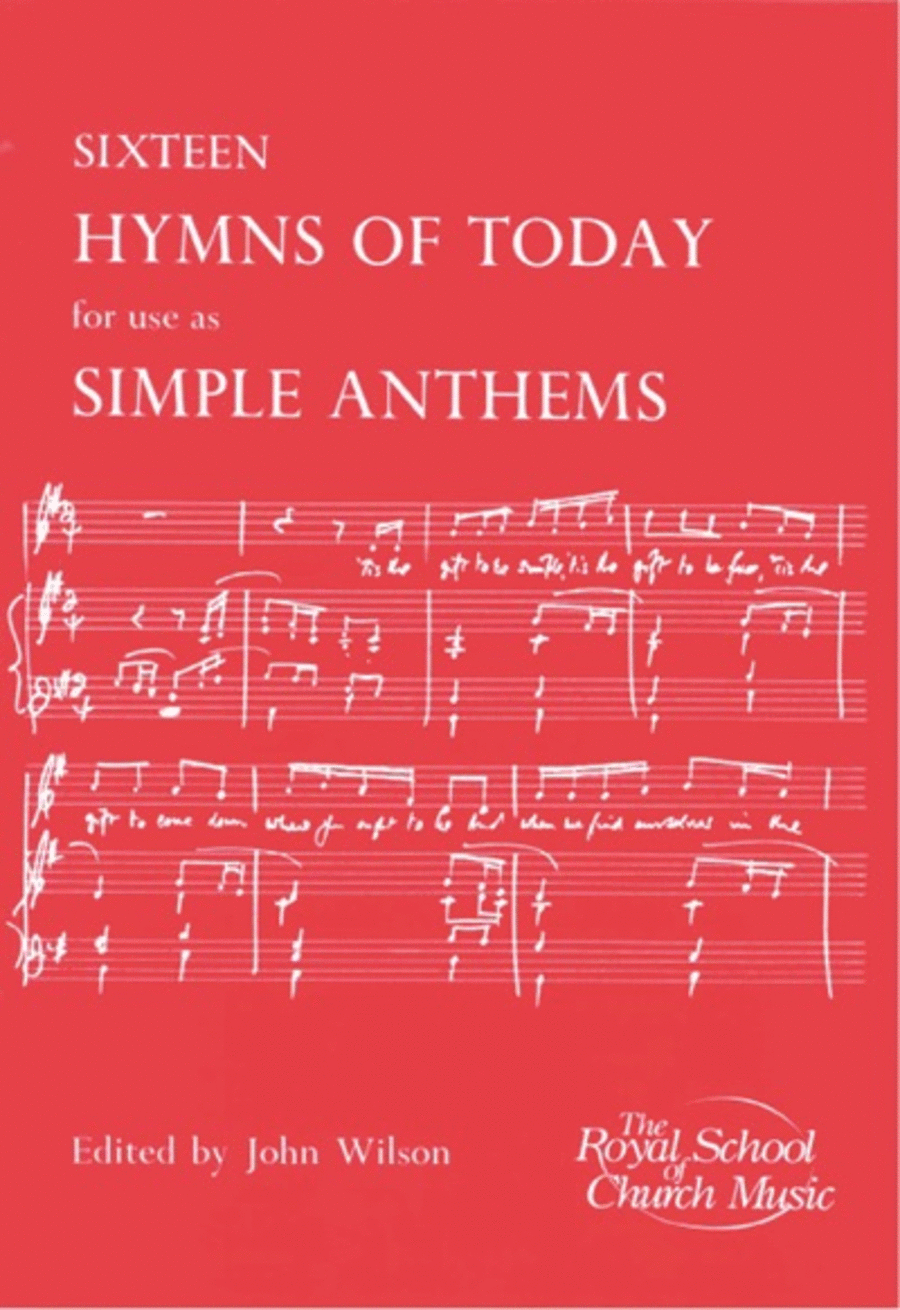 Sixteen Hymns of Today for use as Simple Anthems 4-Part scores gallery preview page 1