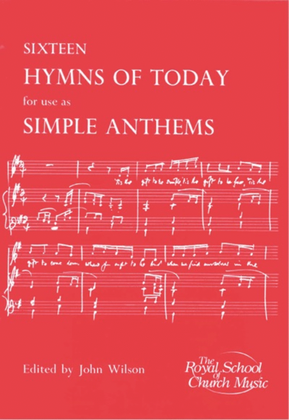 Book cover for Sixteen Hymns of Today for use as Simple Anthems