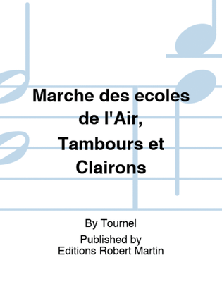 Marche des ecoles de l'Air, Tambours et Clairons