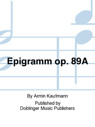 Epigramm op. 89A