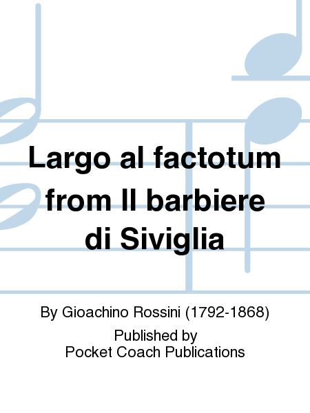 Largo al factotum from Il barbiere di Siviglia