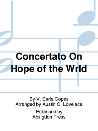 Concertato On Hope of the Wrld