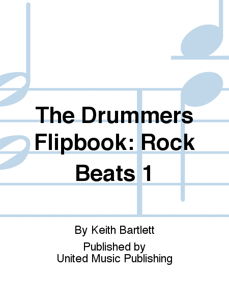 The Drummers Flipbook: Rock Beats 1