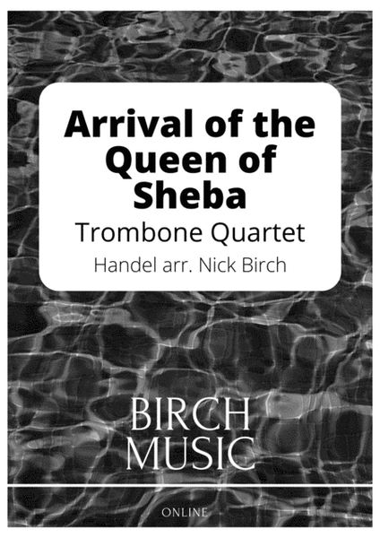 Arrival of the Queen of Sheba (Trombone Quartet) image number null