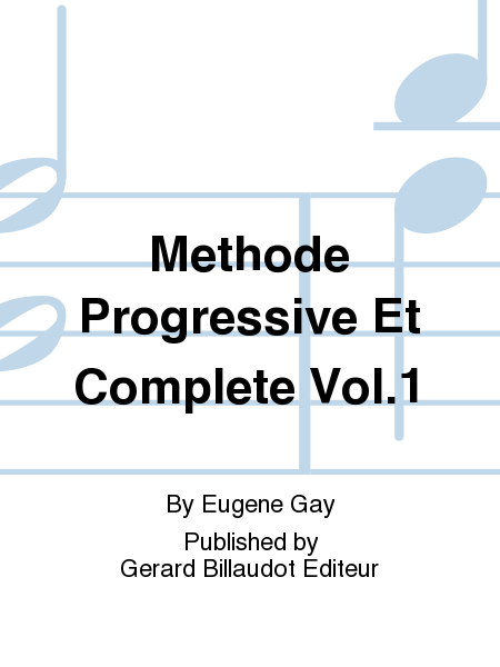 Methode Progressive Et Complete Vol. 1