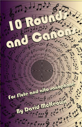 Book cover for 10 Rounds and Canons for Flute and Alto Saxophone Duet