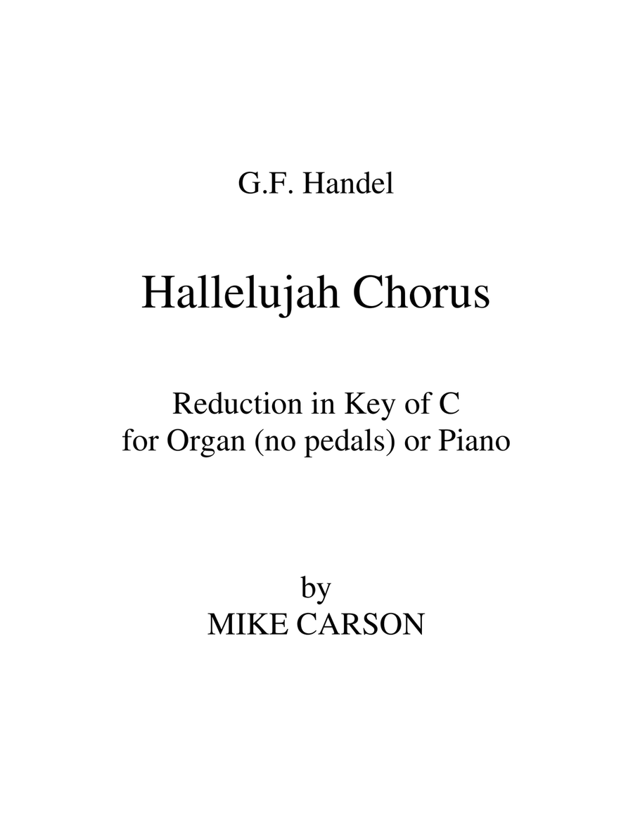 Hallelujah Chorus (Handel) Key of C for Organ or Piano