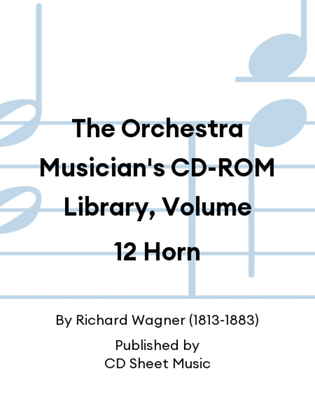The Orchestra Musician's CD-ROM Library, Volume 12 Horn