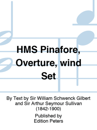 HMS Pinafore, Overture, wind Set