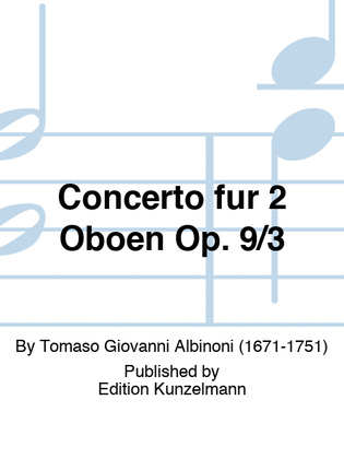Concerto for 2 oboes Op. 9/3