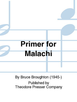 A Primer for Malachi