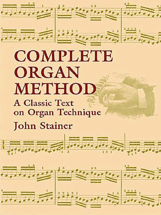 Book cover for Complete Organ Method -- A Classic Text on Organ Technique