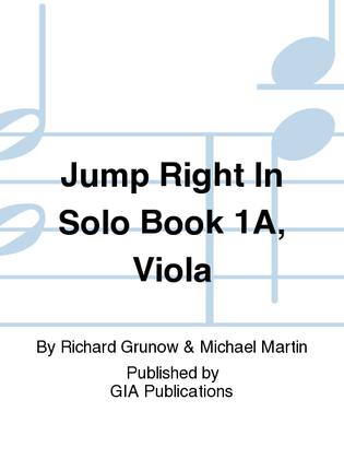 Jump Right In: Solo Book 1A - Viola