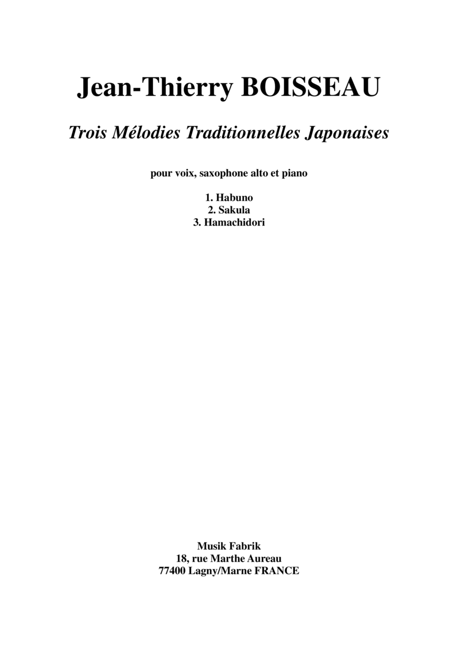 Jean-Thierry Boisseau: Trois Mélodies Japonaises for medium voice, alto saxophone and piano Small Ensemble scores gallery preview page 1