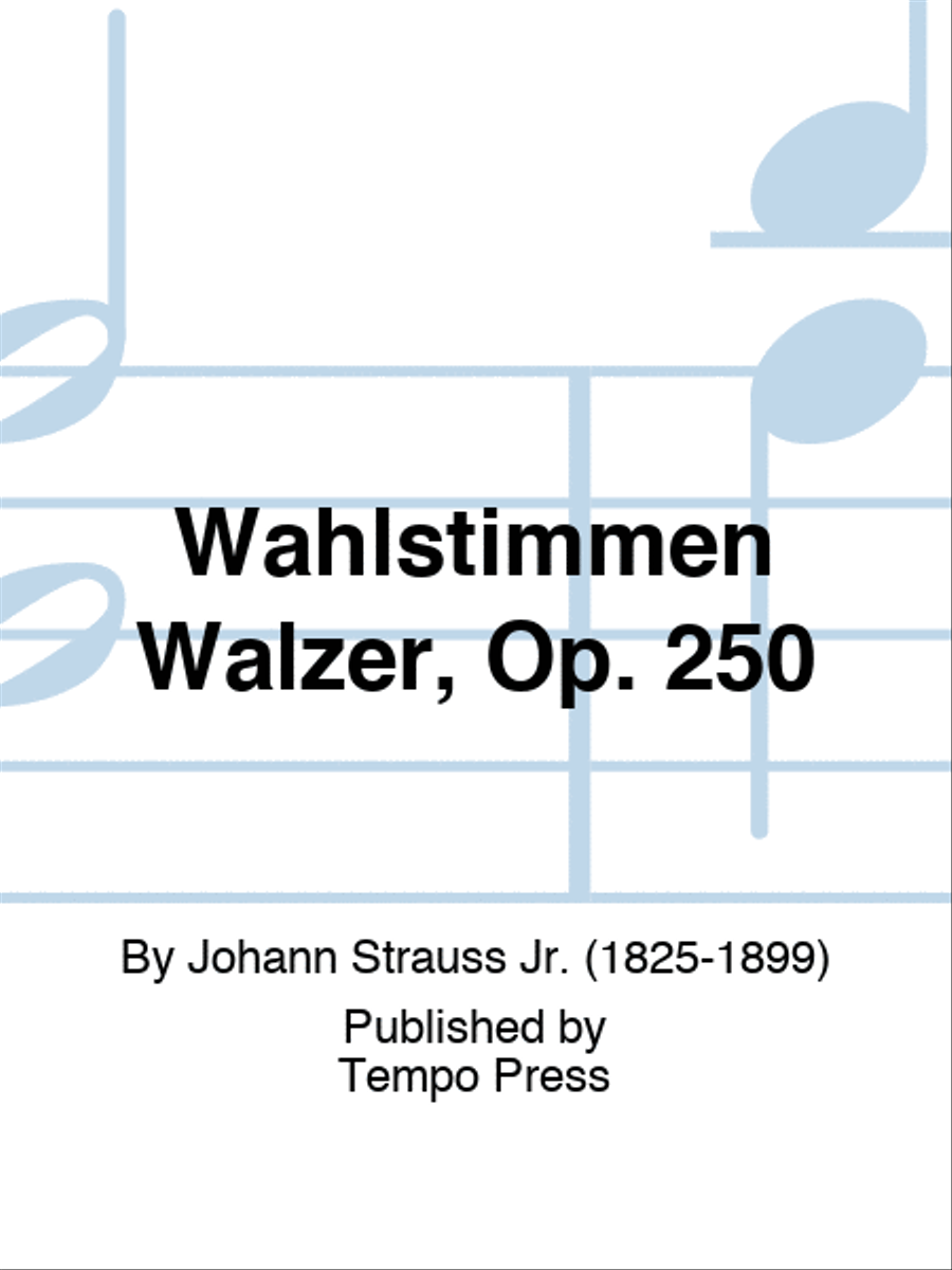 Wahlstimmen Walzer, Op. 250 Piano scores gallery preview page 1