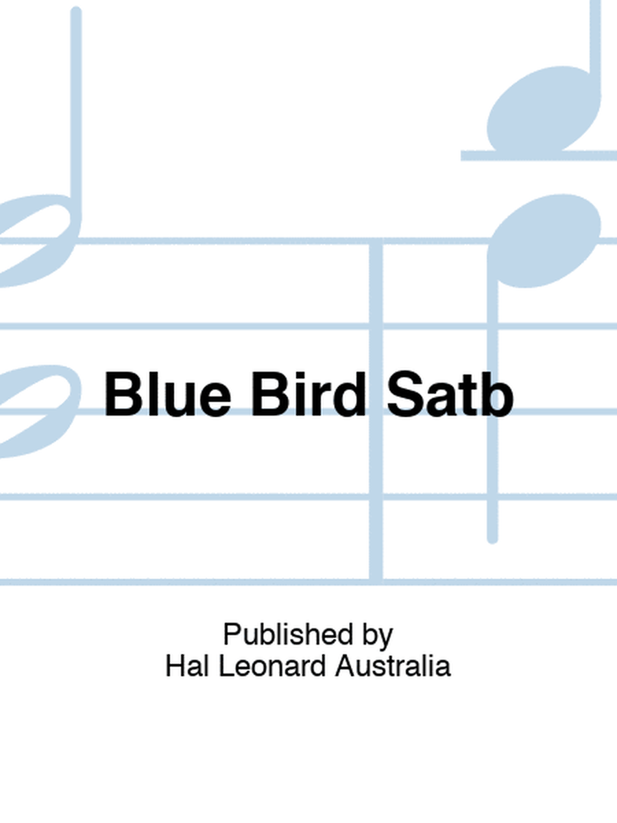 Blue Bird Satb