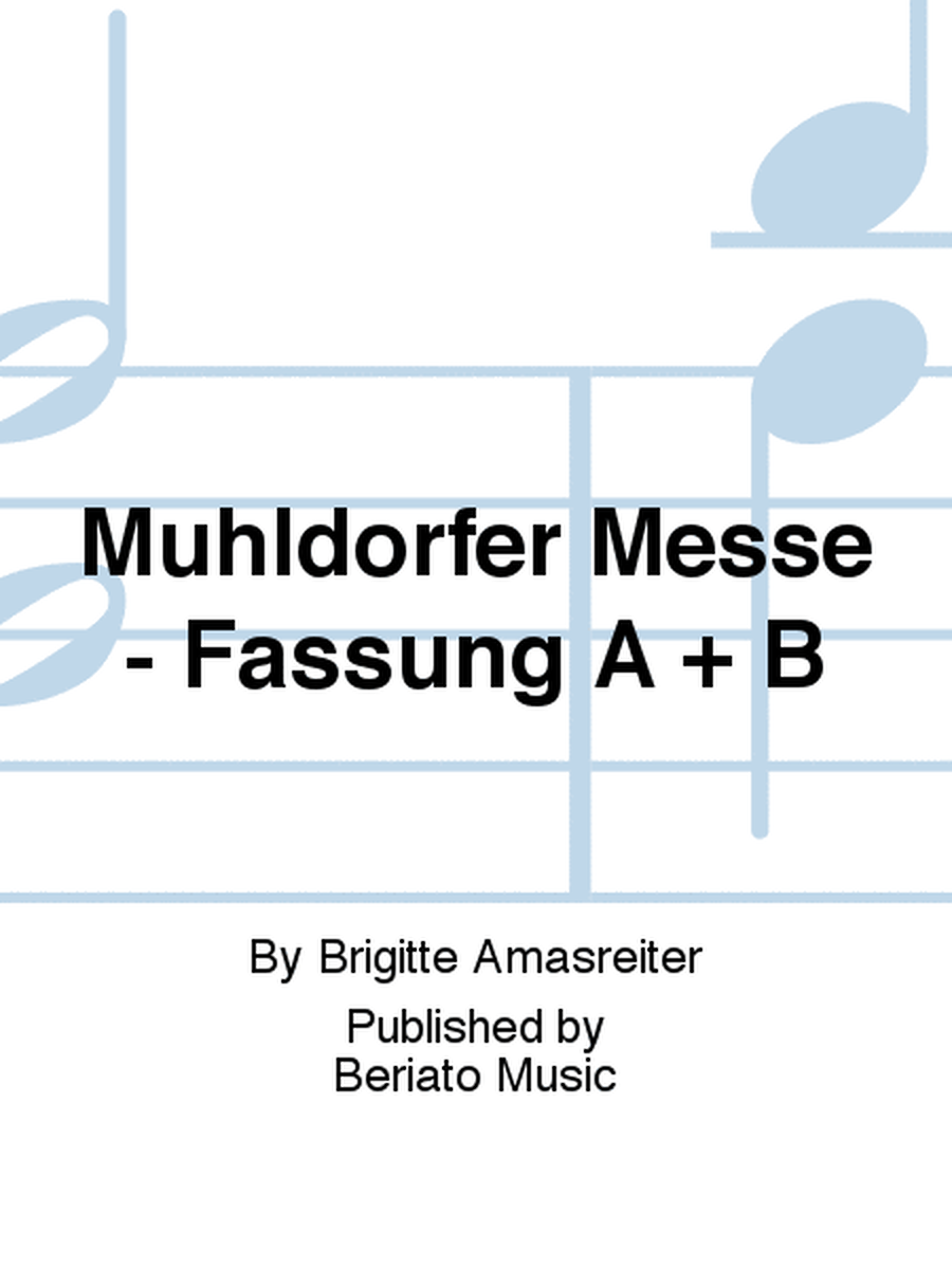 Mühldorfer Messe - Fassung A + B