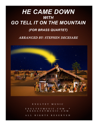 Book cover for He Came Down (with Go Tell It On The Mountain) (for Brass Quartet and Piano)