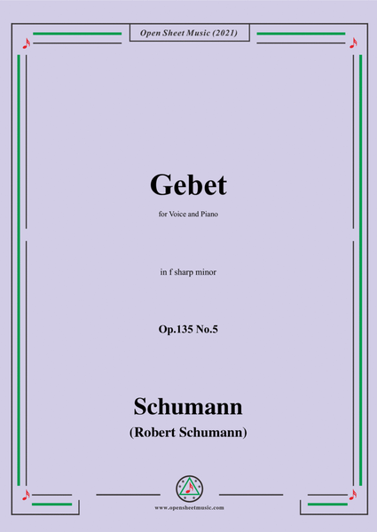 Schumann-Gebet,Op.135 No.5 in f sharp minor,for Voice and Piano