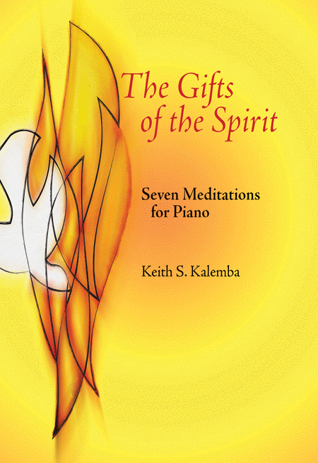 The Gifts of the Spirit: Seven Meditations for Piano