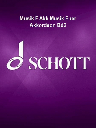 Book cover for Musik F Akk Musik Fuer Akkordeon Bd2