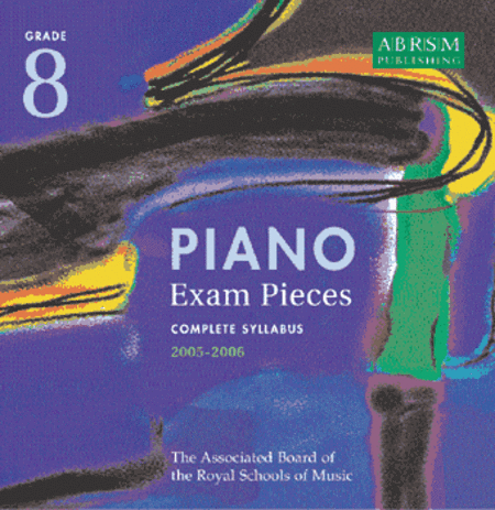 Recording of Grade 8 Selected Piano ExamPieces 2005-2006