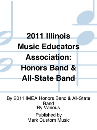 2011 Illinois Music Educators Association: Honors Band & All-State Band