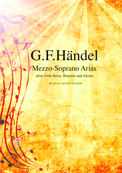 Mezzo Soprano Arias by George Frideric Handel, transcription for mezzo soprano and piano