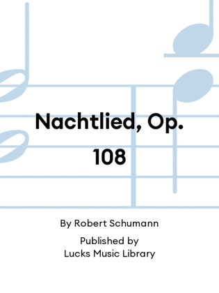 Book cover for Nachtlied, Op. 108