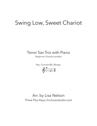 Swing Low, Sweet Chariot-| Tenor Sax Trio with Piano Accompaniment