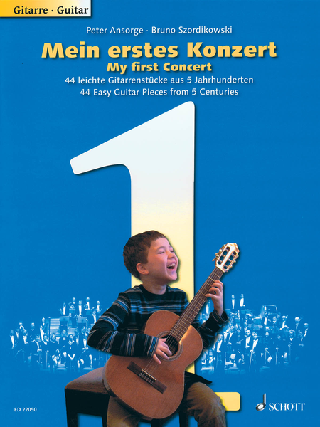 My First Concert: 44 Easy Guitar Pieces from 5 Centuries