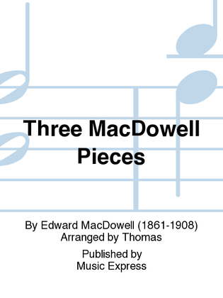 Book cover for Three MacDowell Pieces