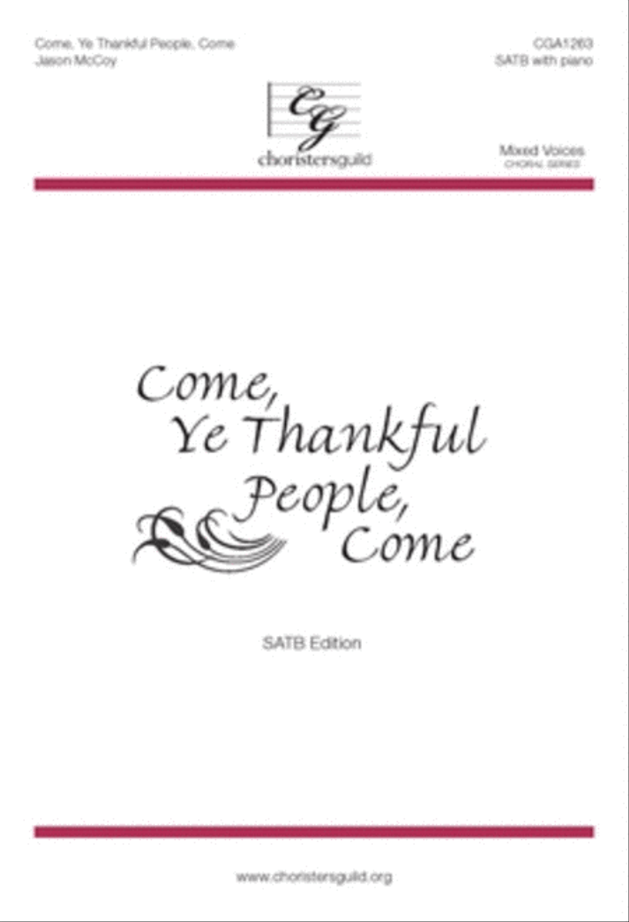 Come, Ye Thankful People, Come (SATB)