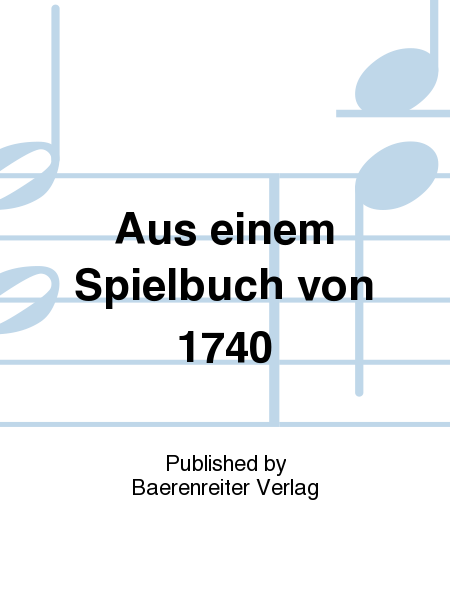 Aus einem Spielbuch von 1740