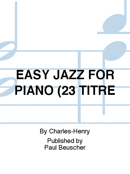 EASY JAZZ FOR PIANO (23 TITRE