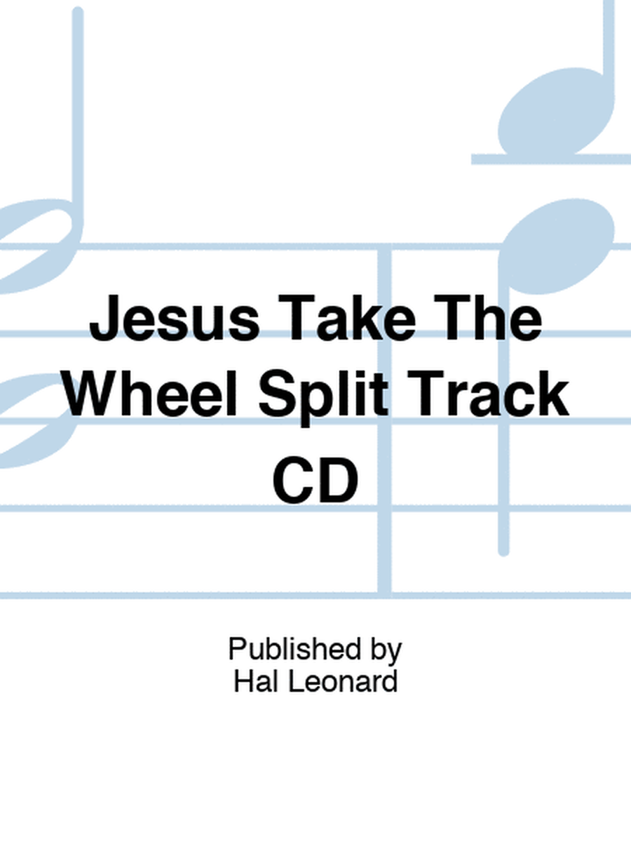 Jesus Take The Wheel Split Track CD
