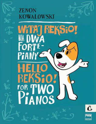 Book cover for Hello Reksio! For Two Pianos
