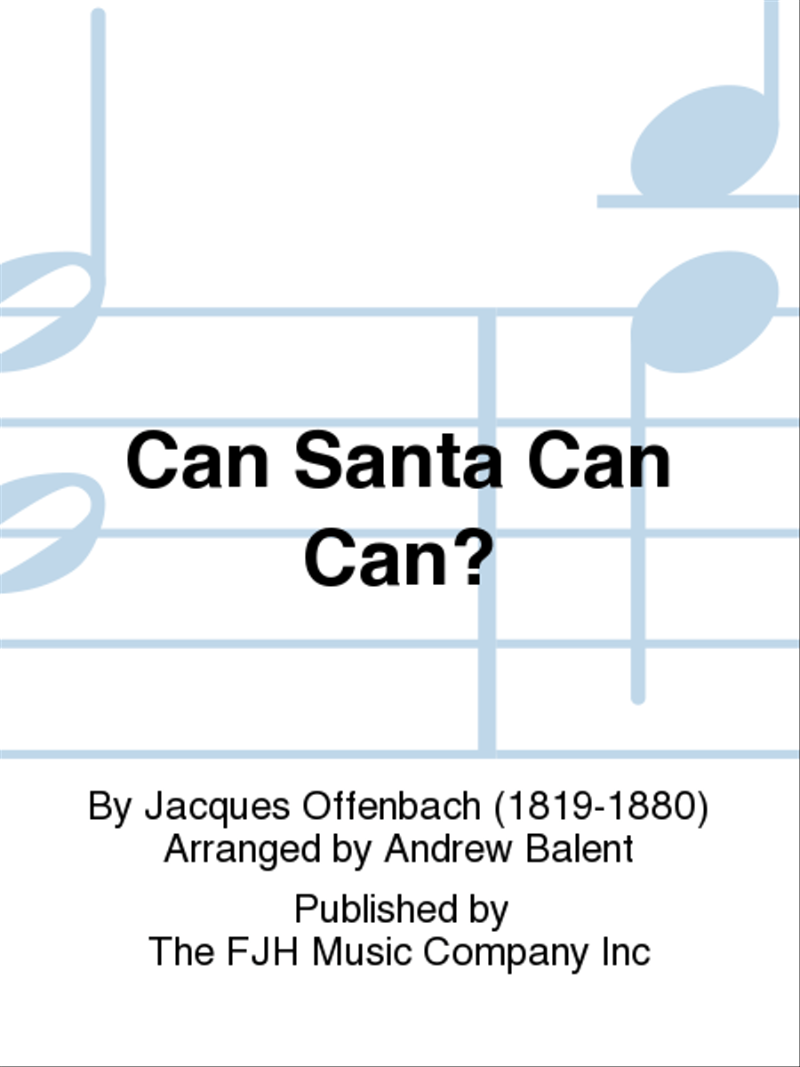Can Santa Can Can? Can Santa Can Can? Concert Band scores gallery preview page 1