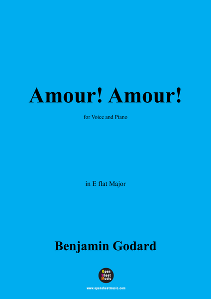 B. Godard-Amour!Amour!,in E flat Major
