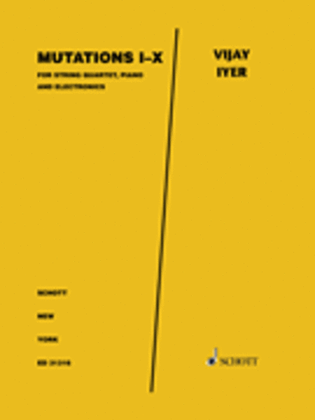 Book cover for Mutations I-X for String Quartet & Electronics - Score/Parts