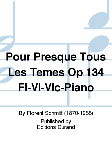 Pour Presque Tous Les Temes Op 134 Fl-Vl-Vlc-Piano