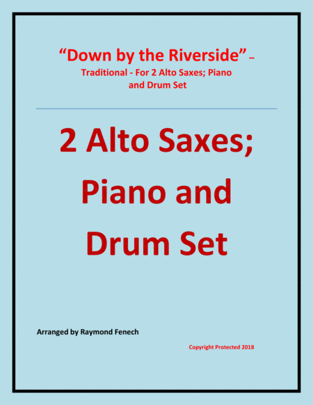 Down by the Riverside - Traditional - 2 Alto Saxes; Piano and Drum Set - Intermediate level image number null