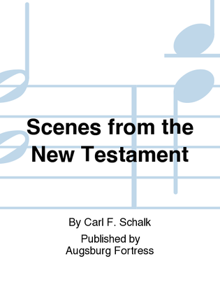 Scenes from the New Testament