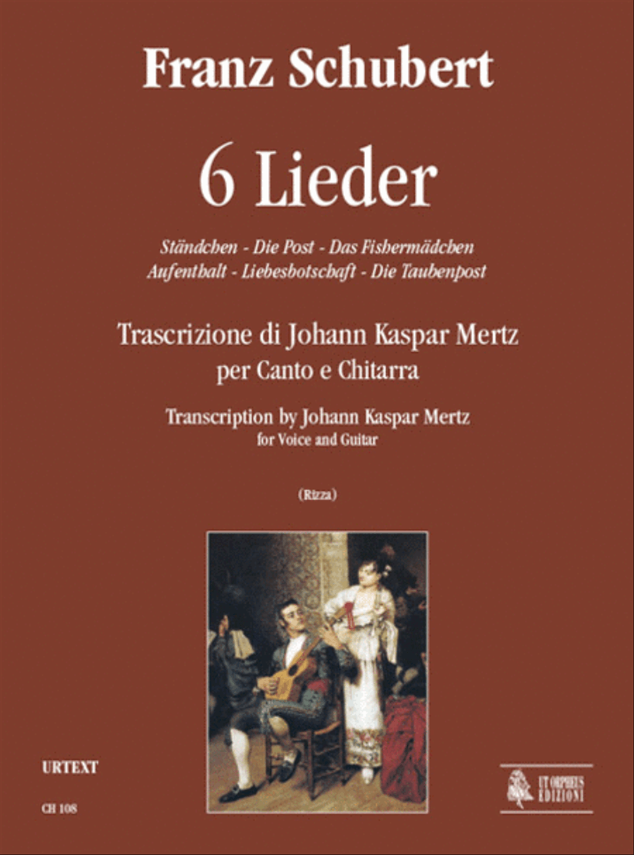 6 Lieder for Voice and Guitar. Transcription by Johann Kaspar Mertz